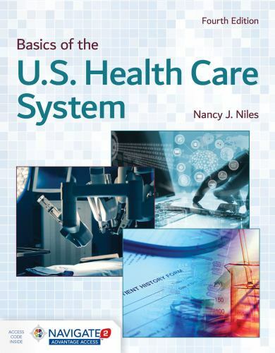 Basics of the U. S. Health Care System by Nancy J. Niles (2019, Trade Paperback)